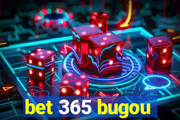 bet 365 bugou